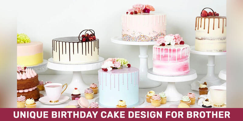 Unique Birthday Cake Design For Brother