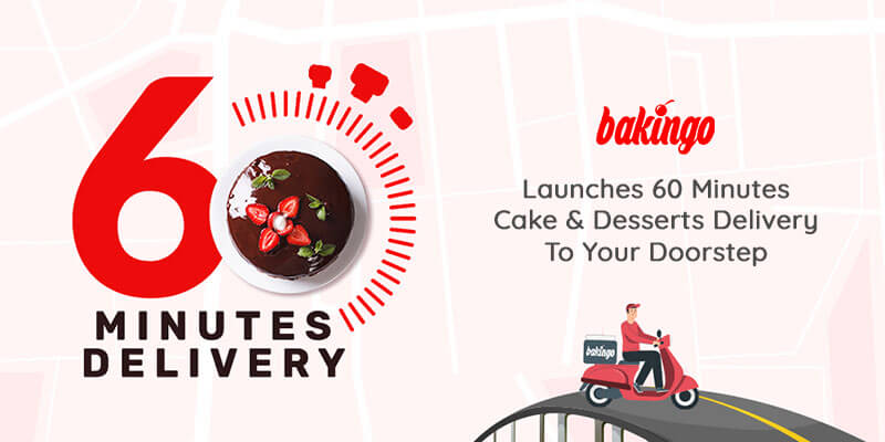 Bakingo Launches 60 Minutes Cake & Desserts Delivery To Your Doorstep