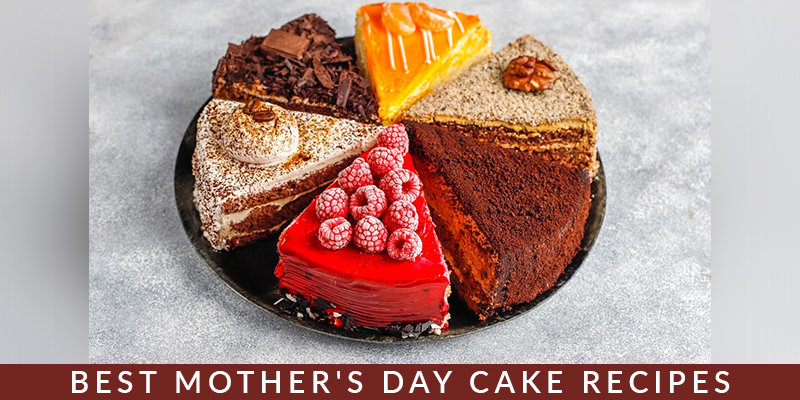 Best Mother’s Day Cake Recipes